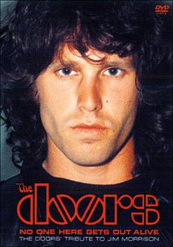 The Doors : No One Here Gets Out Alive
